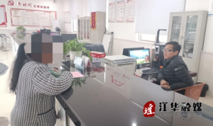 江华涔天河镇：便民服务解民忧，真情服务暖人心